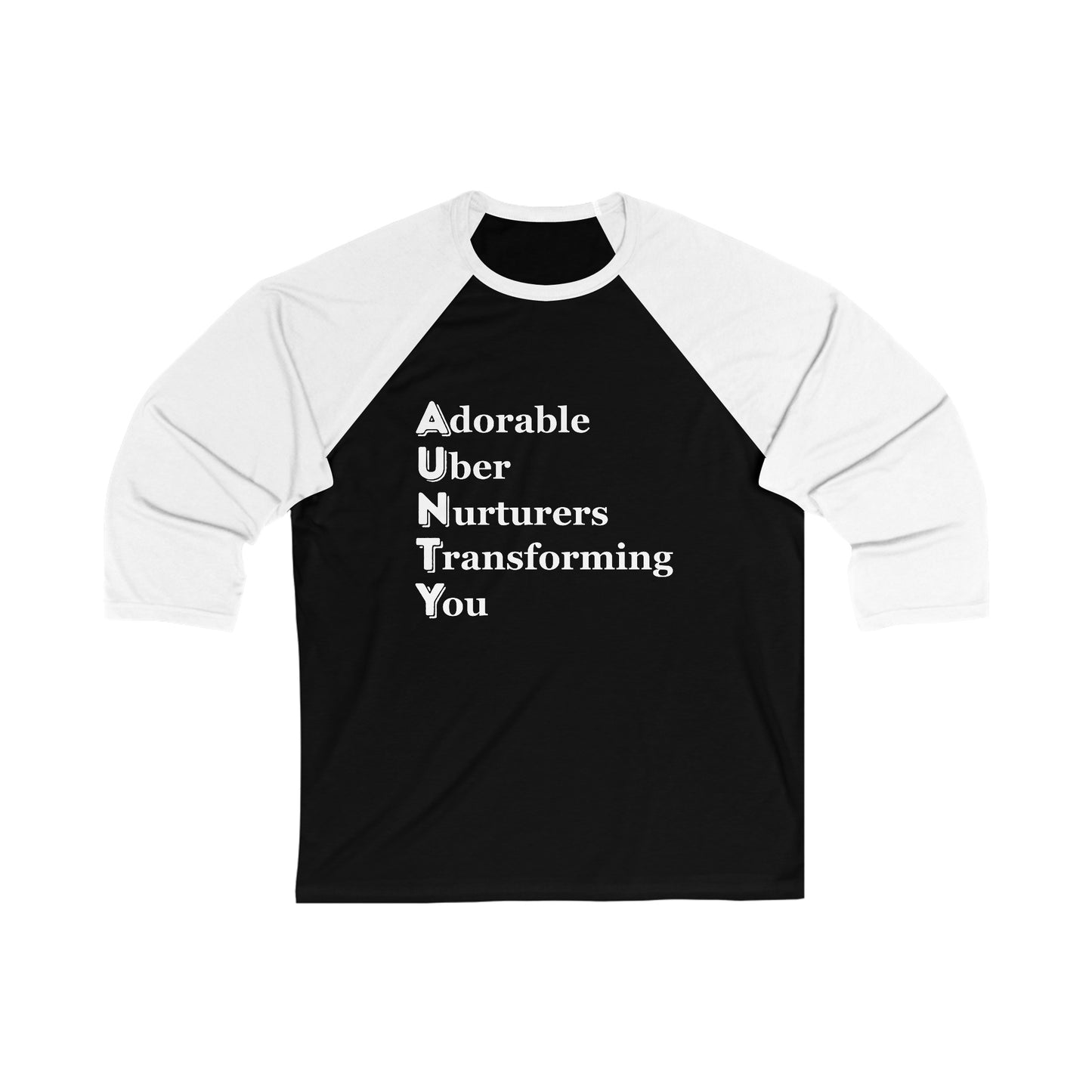 "AUNTY - Adorable Uber Nurturers Transforming You" - Unisex 3/4 sleeve baseball tee