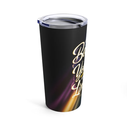 "Believe in Yourself Your Potential is Limitless." - Tumbler 20oz