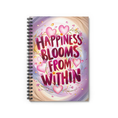 Happiness Blooms from Within Spiral Notebook - Ruled Line