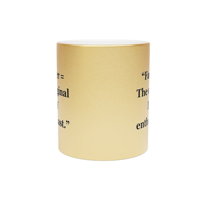 "Father = The original DIY enthusiasts" - Metallic Mug (Silver\Gold)