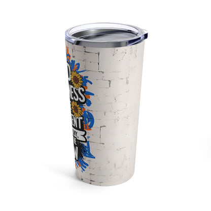"Find Happiness in The Present. Seize the Day. Live in The Now." - Tumbler 20oz