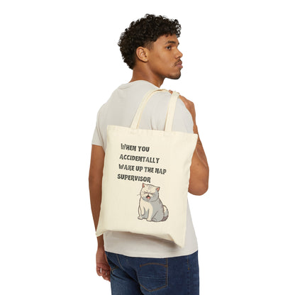 "When you accidentally wake up the nap supervisor" Cat Meme - Cotton Canvas Tote Bag