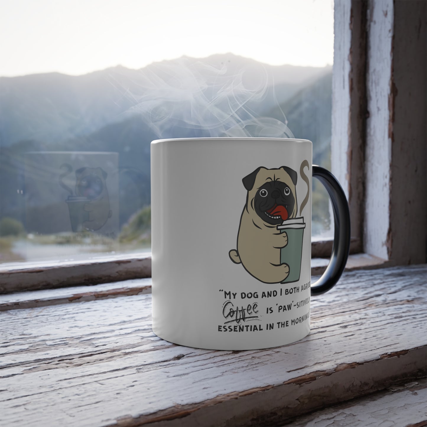 "My Dog and I Both Agree; Coffee is Paw-sitively Essential in the Morning!" - Color Morphing Mug, 11oz