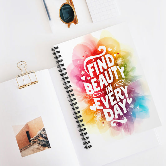 Find Beauty in Everyday Spiral Notebook - Ruled Line