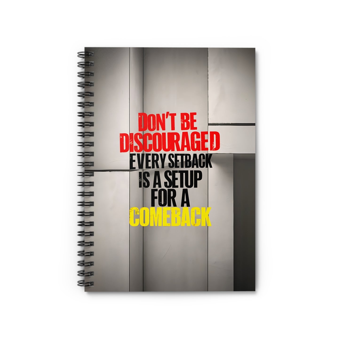 Don't Be Discouraged Every Setback is a Setup For a Comeback Spiral Notebook - Ruled Line