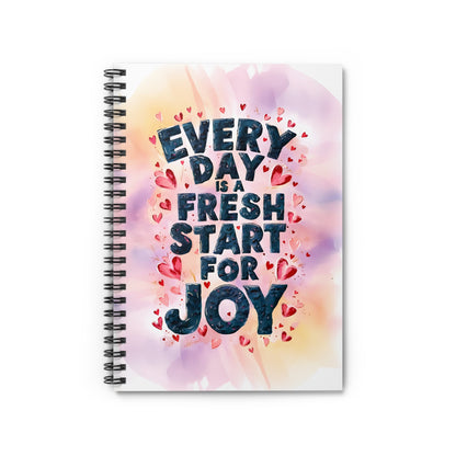 Everyday is a Fresh Start For Joy Spiral Notebook - Ruled Line