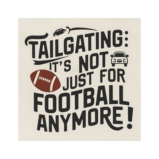 "Tailgating It's Not Just for Football Anymore!" - Car Magnets