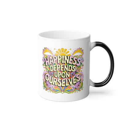 Happiness Depends Upon Ourselves - Color Morphing Mug, 11oz