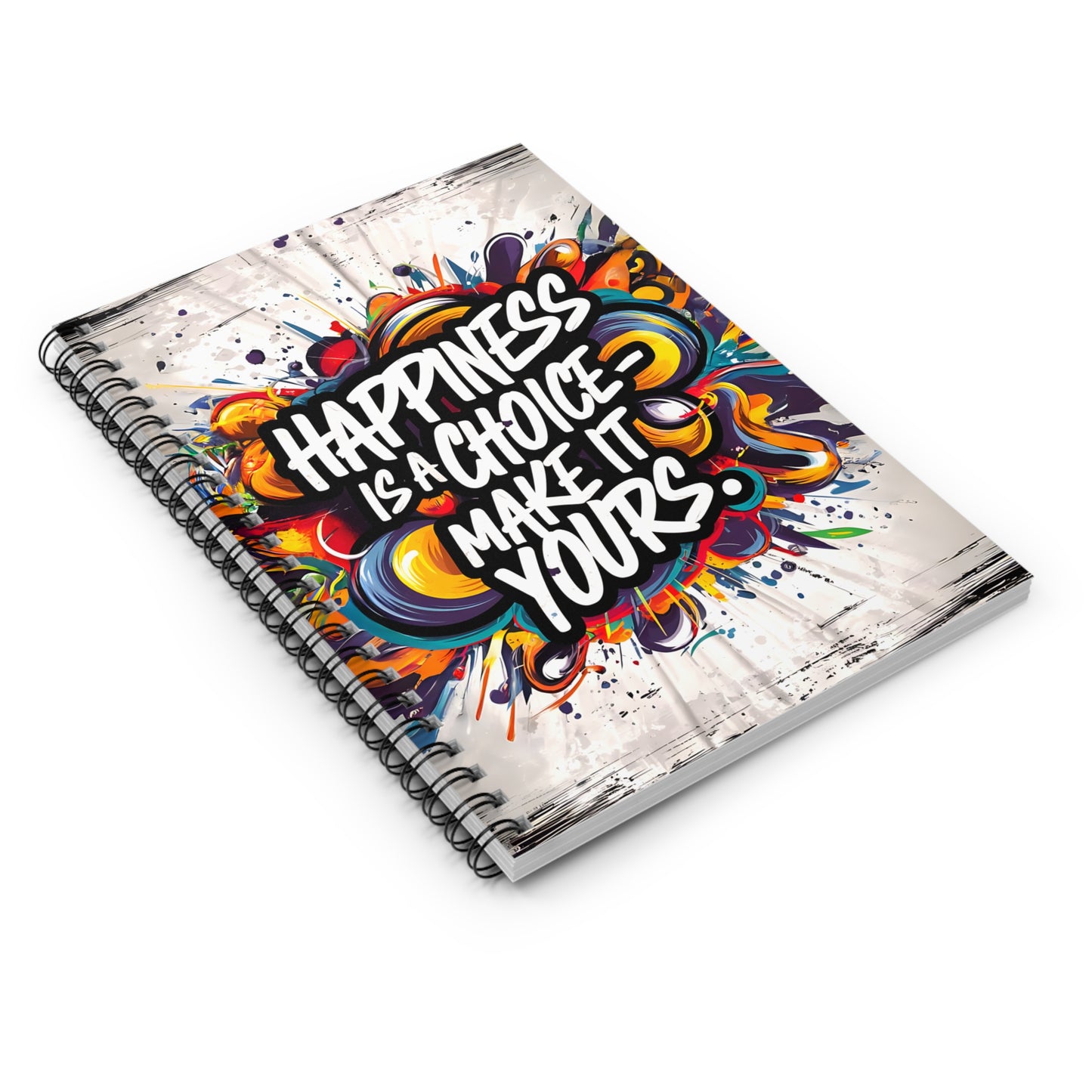 Happiness is a Choice Make It Yours Spiral Notebook - Ruled Line