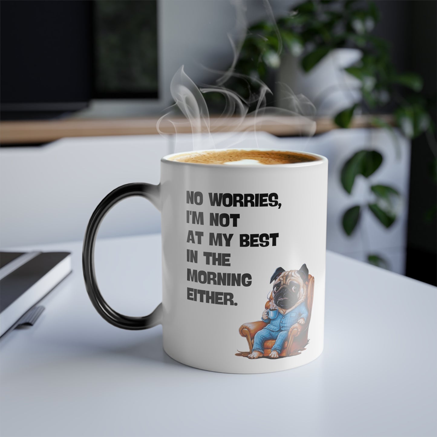 "No worries, I'm not at my best in the morning either" - Color Morphing Mug, 11oz