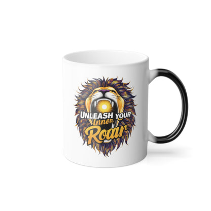 "Unleash your Inner Roar" Lion - Color Morphing Mug, 11oz