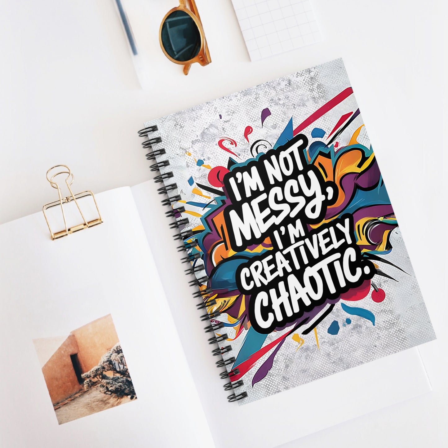 "I'm Not Messy, I'm Creatively Chaotic." Spiral Notebook - Ruled Line