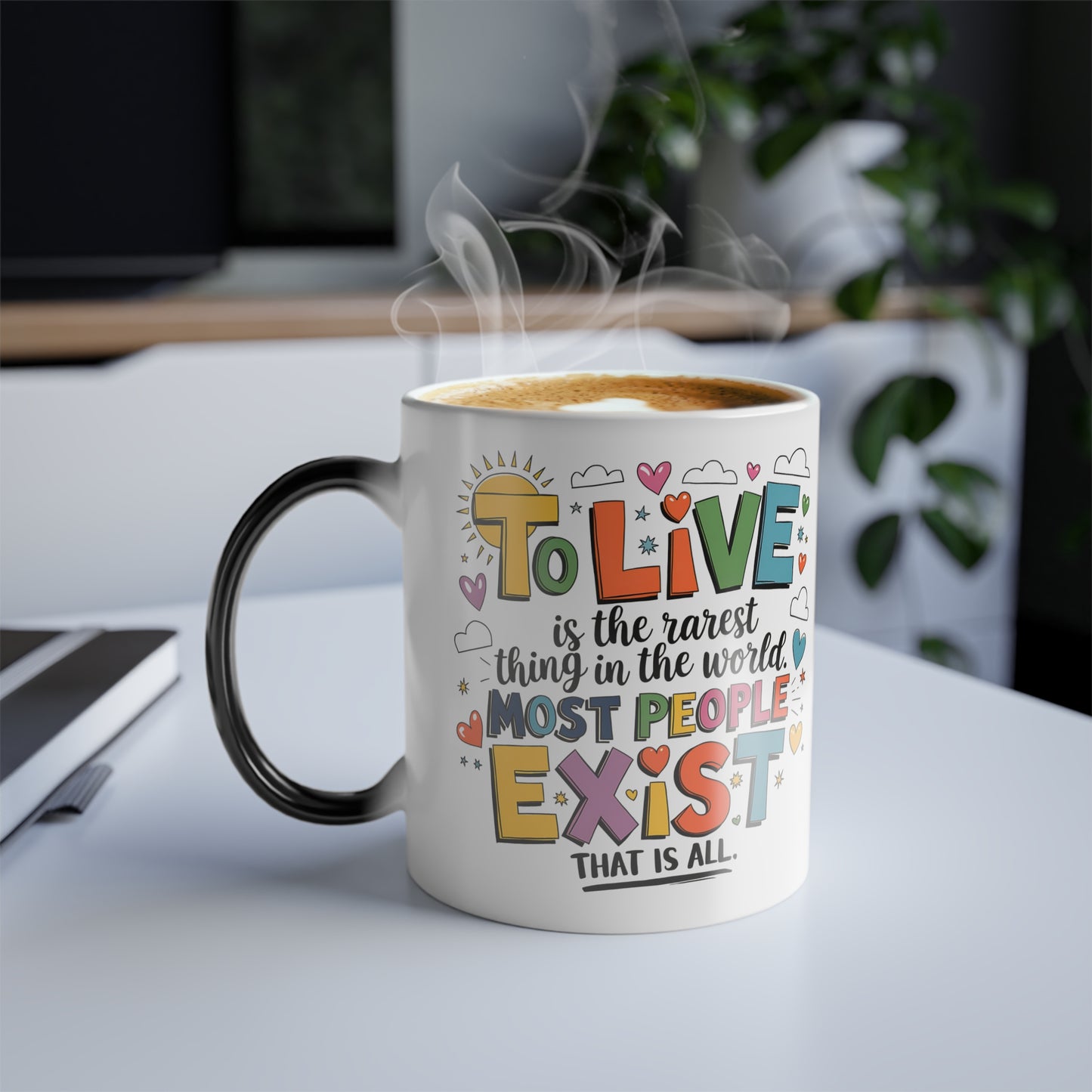 To Live is the Rarest Thing in The World Most People Exist That is All- Color Morphing Mug, 11oz