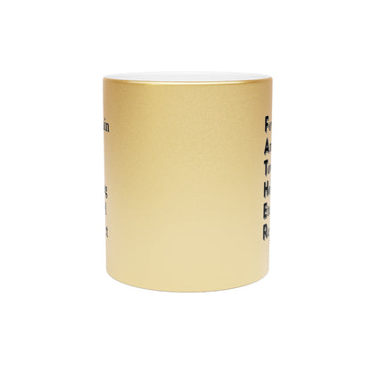 "FATHER Fountain And Tower Holding Eternal Respect" - Metallic Mug (Silver\Gold)