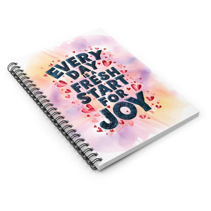 Everyday is a Fresh Start For Joy Spiral Notebook - Ruled Line