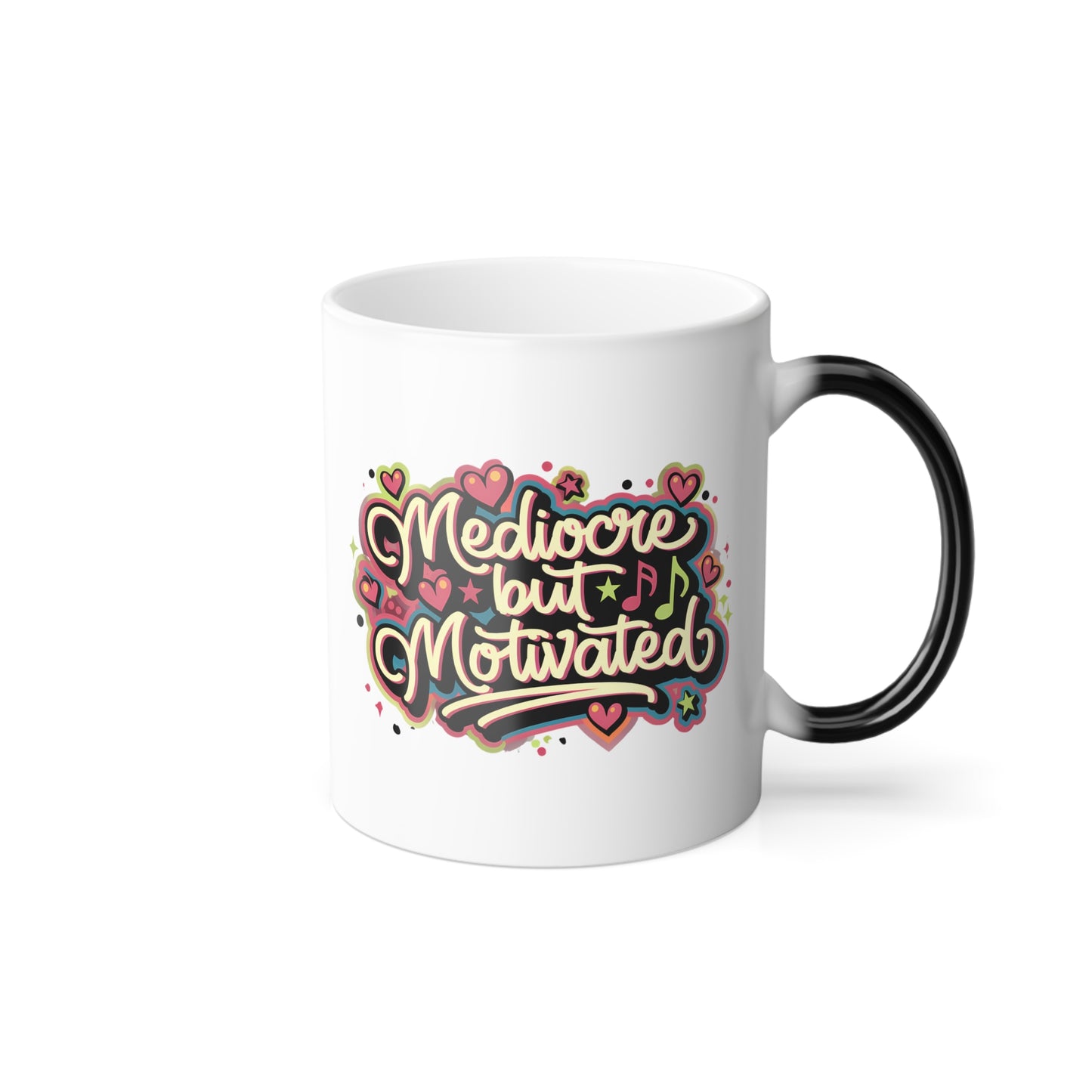 Mediocre But Motivated - Color Morphing Mug, 11oz