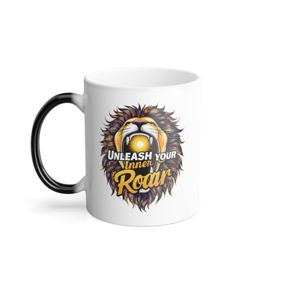 "Unleash your Inner Roar" Lion - Color Morphing Mug, 11oz