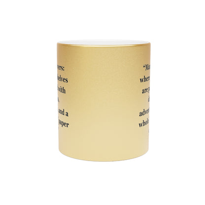 "Manga lovers where the shelves are packed with dreams, adventures, and a whole lot of paper cuts" - Metallic Mug (Silver\Gold)