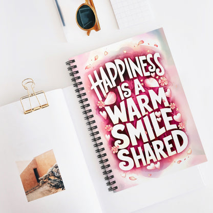 Happiness is a Warm Smile Shared Spiral Notebook - Ruled Line