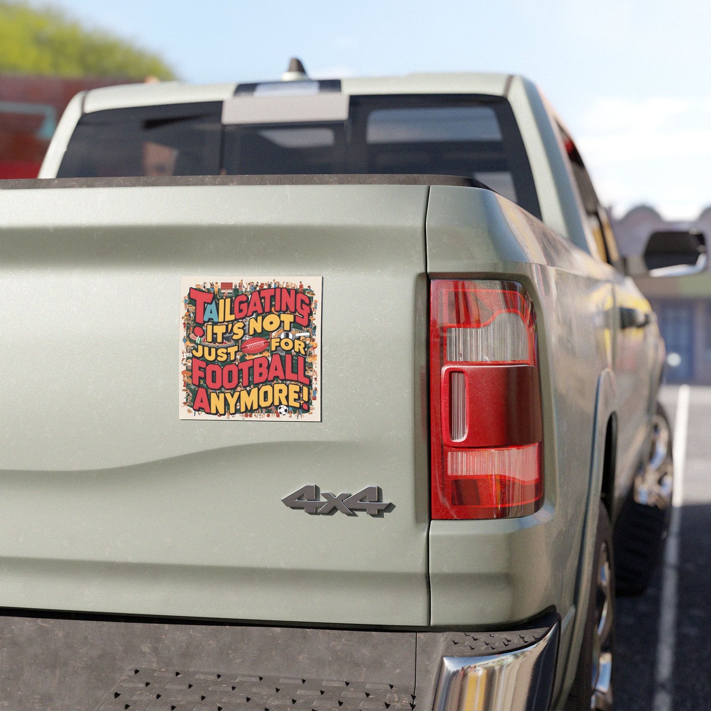 "Tailgating It's Not Just for Football Anymore!" - Car Magnets