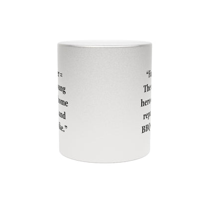 "Father = The unsung hero of home repairs and BBQs alike" - Metallic Mug (Silver\Gold)