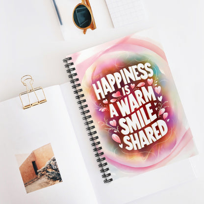 Happiness is a Warm Smile Shared Spiral Notebook - Ruled Line