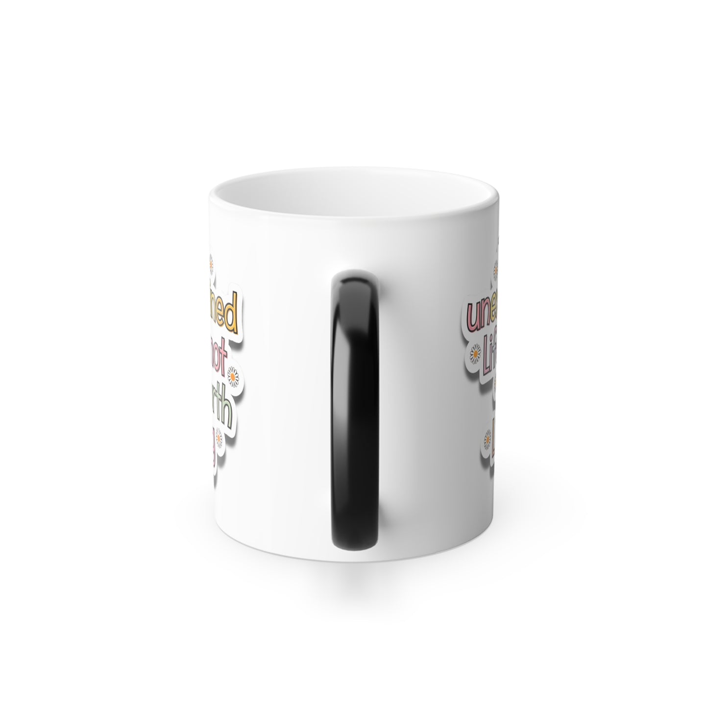 The Unexamined Life is Not Worth Living - Color Morphing Mug, 11oz