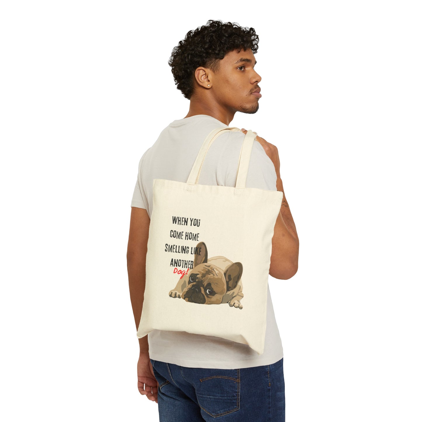 "When you come home smelling like another dog" Hilarious Dog Meme - Cotton Canvas Tote Bag