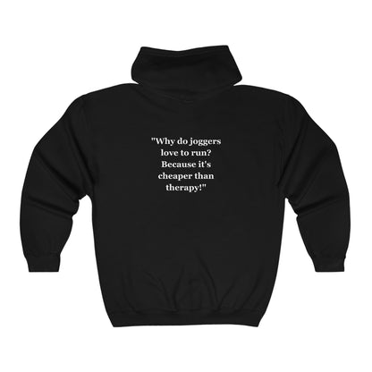 "Why do joggers love to run? Because it's cheaper than therapy!"  - Unisex Heavy Blend™ Full Zip Hooded Sweatshirt