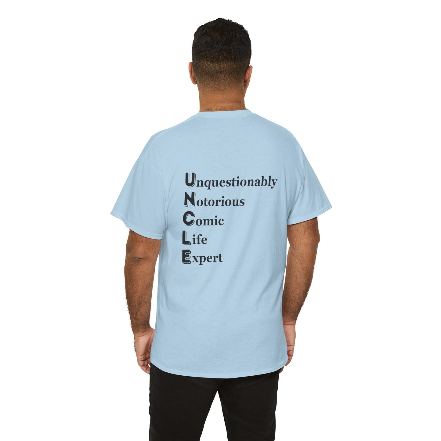 "UNCLE Unquestionably Notorious Comic Life Expert" - Unisex Cotton Tee