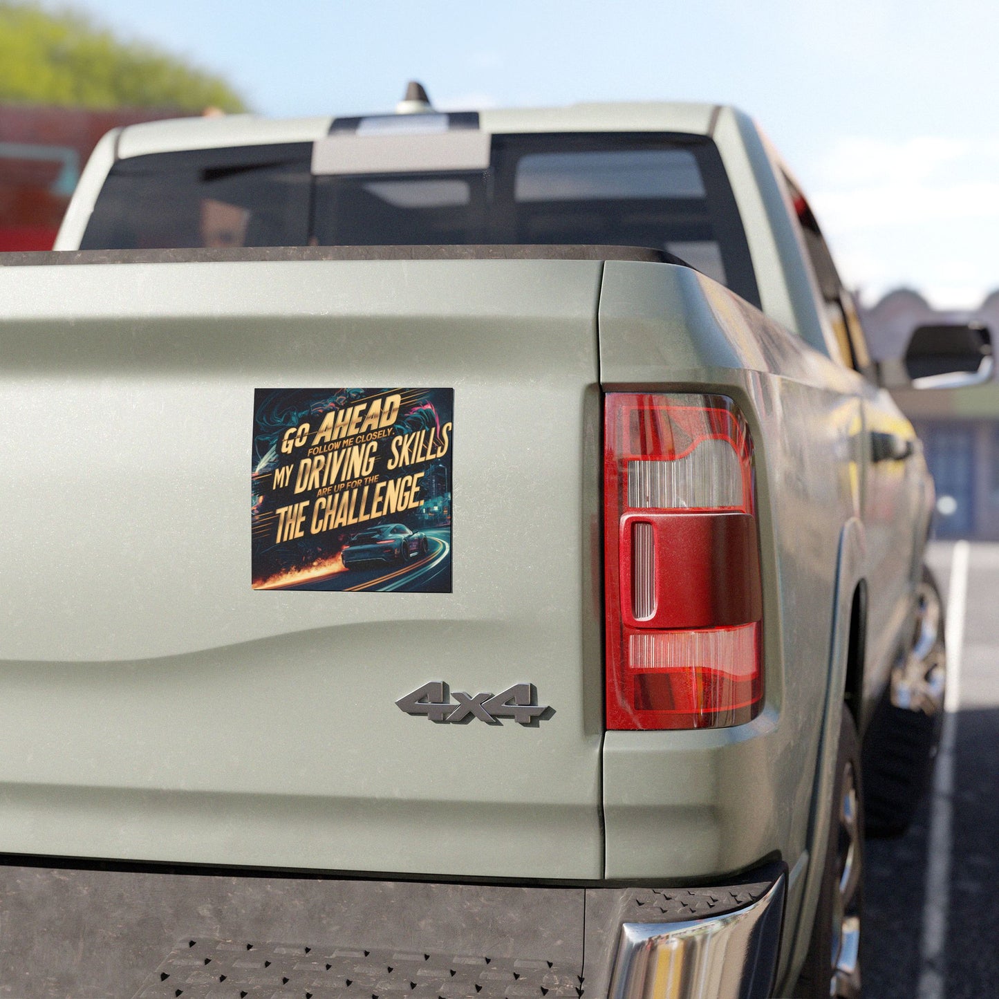 "Go Ahead Follow Me Closely. My Driving Skills Are Up for the Challenge" - Car Magnets