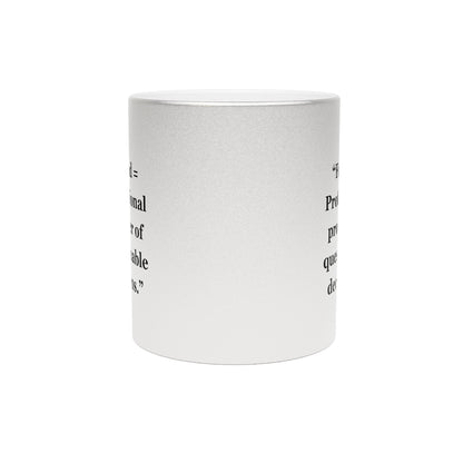 "Friend= Professional provider of questionable decisions" - Metallic Mug (Silver\Gold)