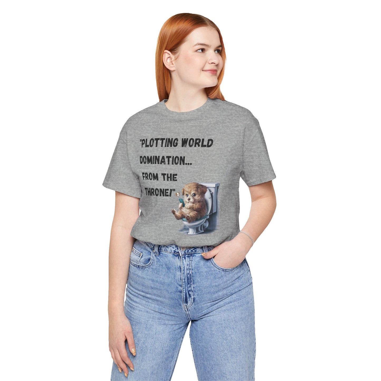 "Plotting World Domination... from the Throne" Dog Version- Unisex Jersey Short Sleeve Tee