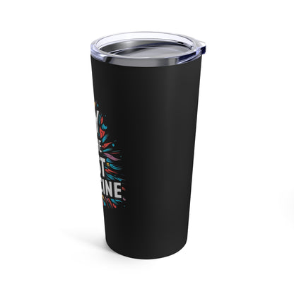 "Joy is The Best Medicine." - Tumbler 20oz