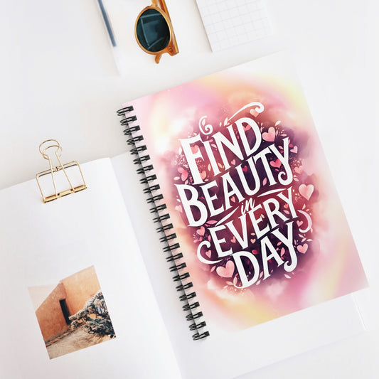 Find Beauty in Everyday Spiral Notebook - Ruled Line