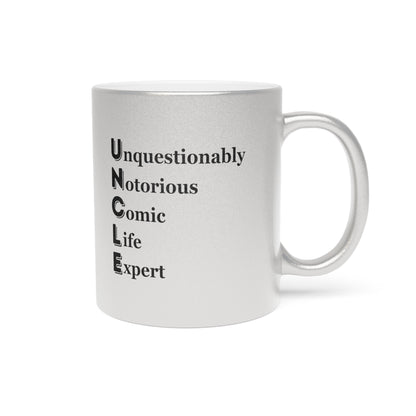 "UNCLE Unquestionably Notorious Comic Life Expert" - Metallic Mug (Silver\Gold)