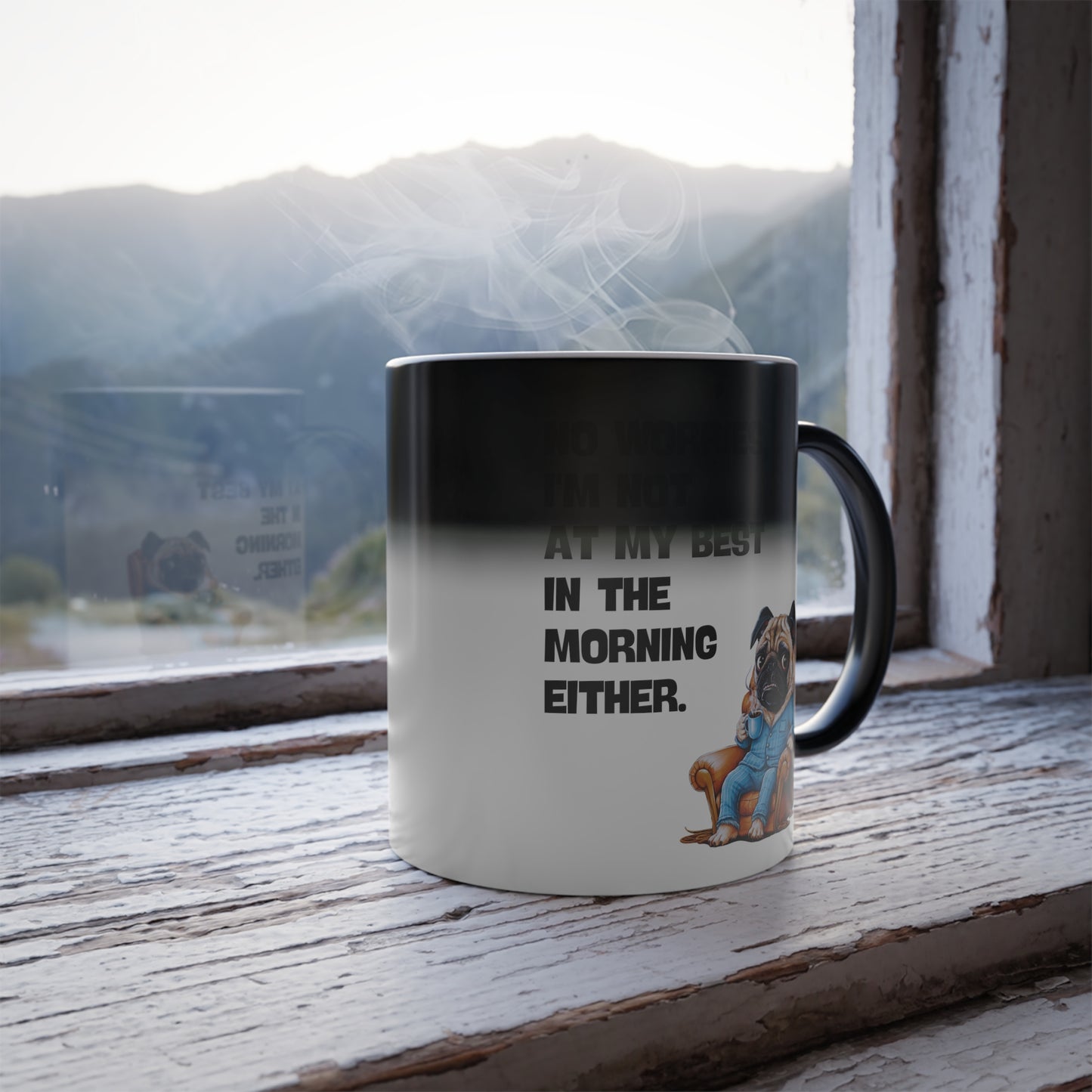 "No worries, I'm not at my best in the morning either" - Color Morphing Mug, 11oz