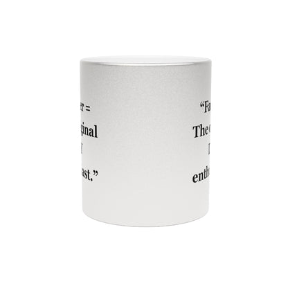 "Father = The original DIY enthusiasts" - Metallic Mug (Silver\Gold)