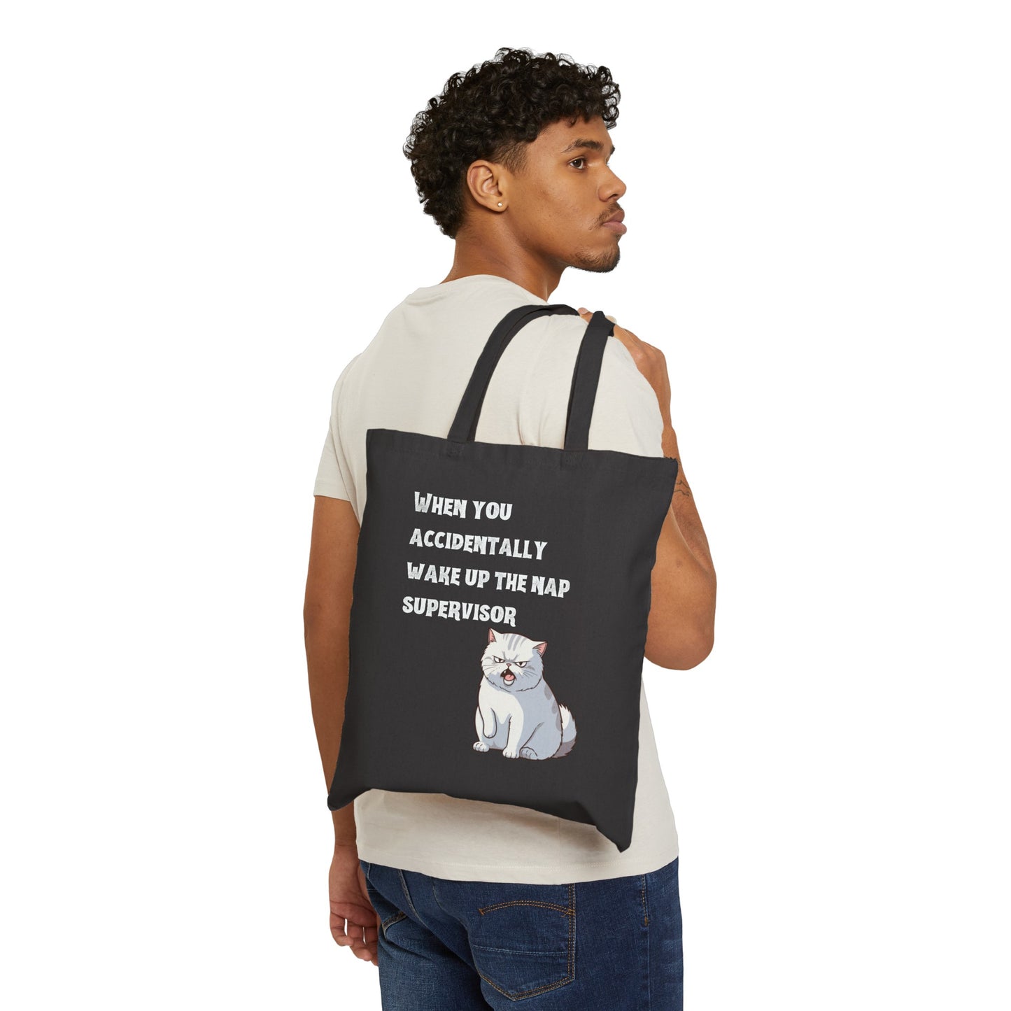 "When you accidentally wake up the nap supervisor" Cat Meme - Cotton Canvas Tote Bag