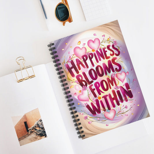 Happiness Blooms from Within Spiral Notebook - Ruled Line