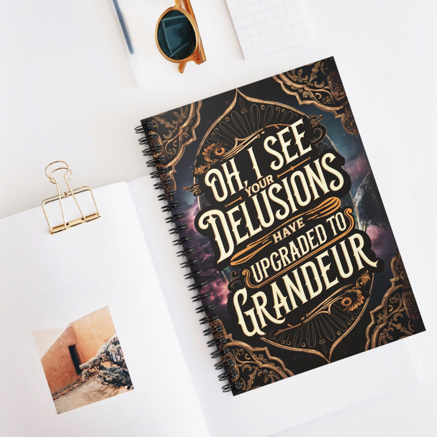 "Oh, I See Your Delusions Have Upgraded to Grandeur." Spiral Notebook - Ruled Line