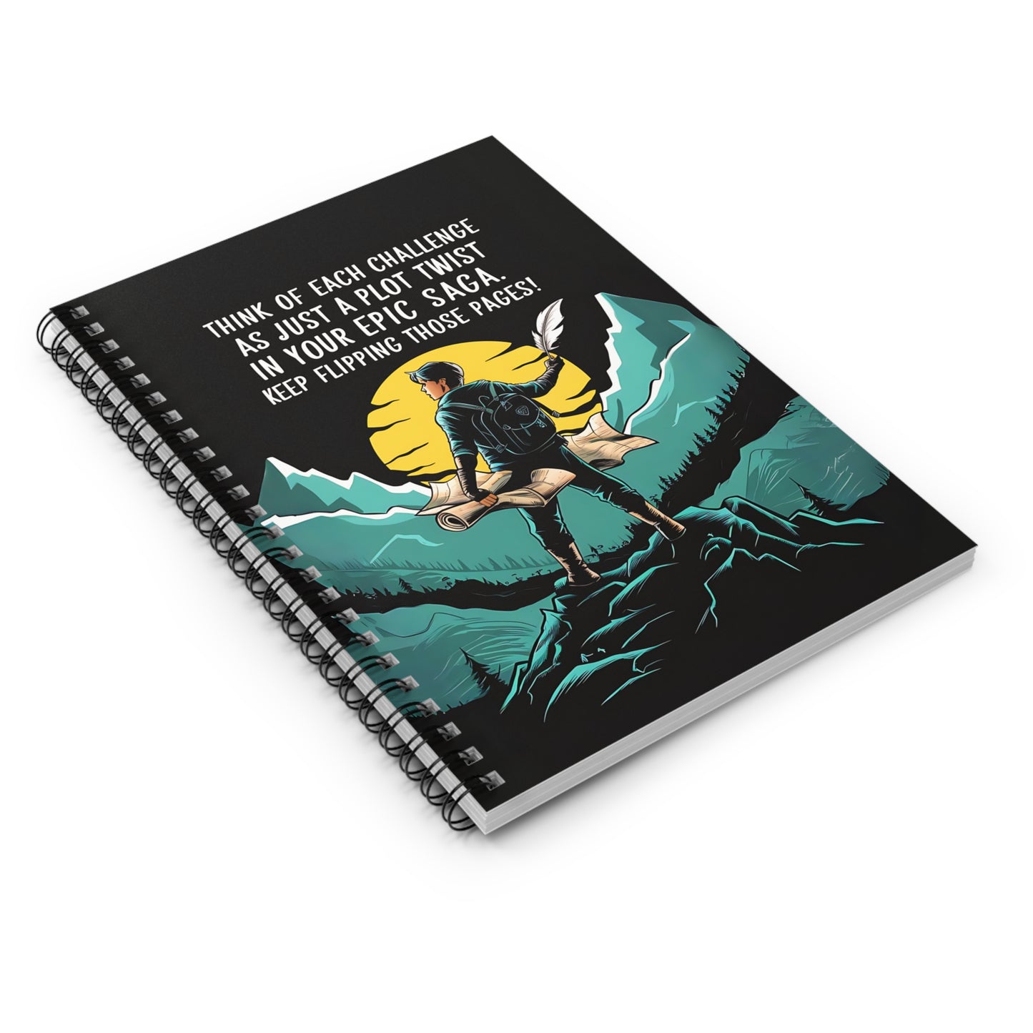 Think of Each Challenge as Just a Plot Twist in Your Epic Saga Keep Flipping Those Pages Spiral Notebook - Ruled Line