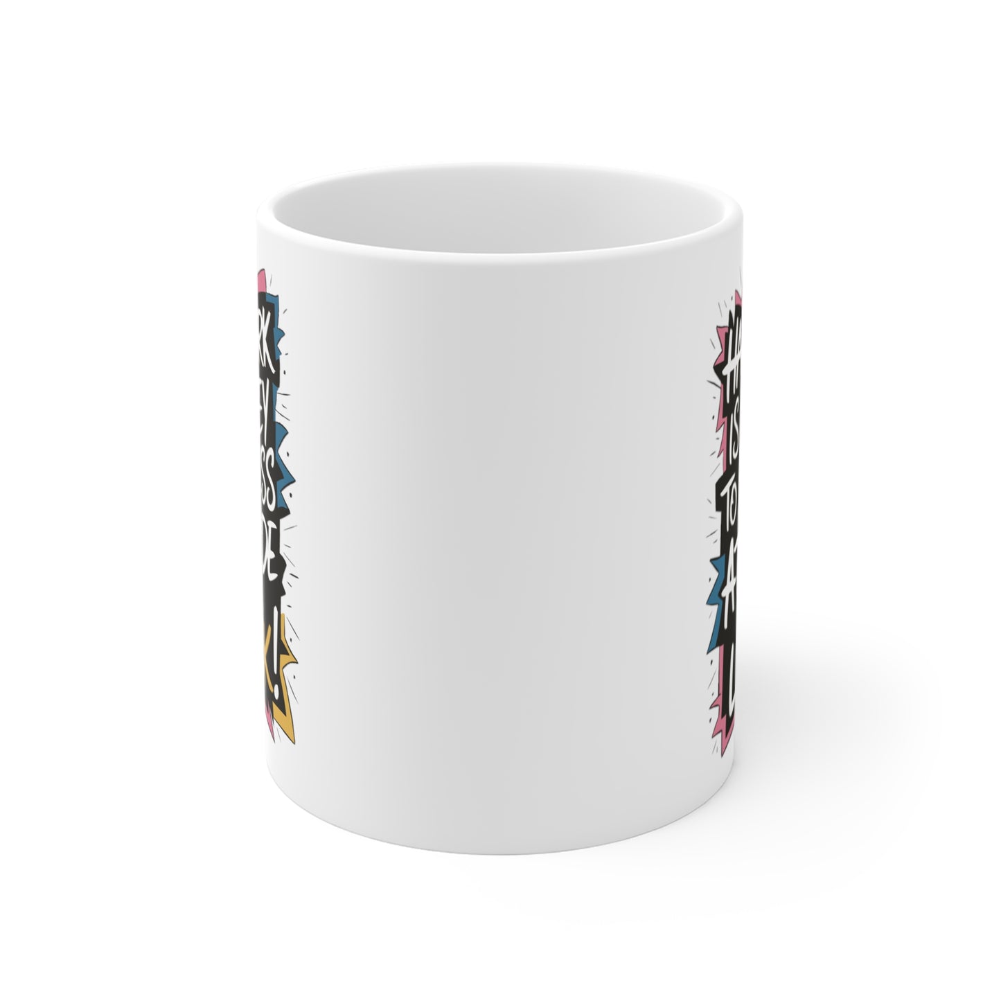 "Hard Work is the Key to Success but Attitude is the Lock" in White  - Mug 11oz